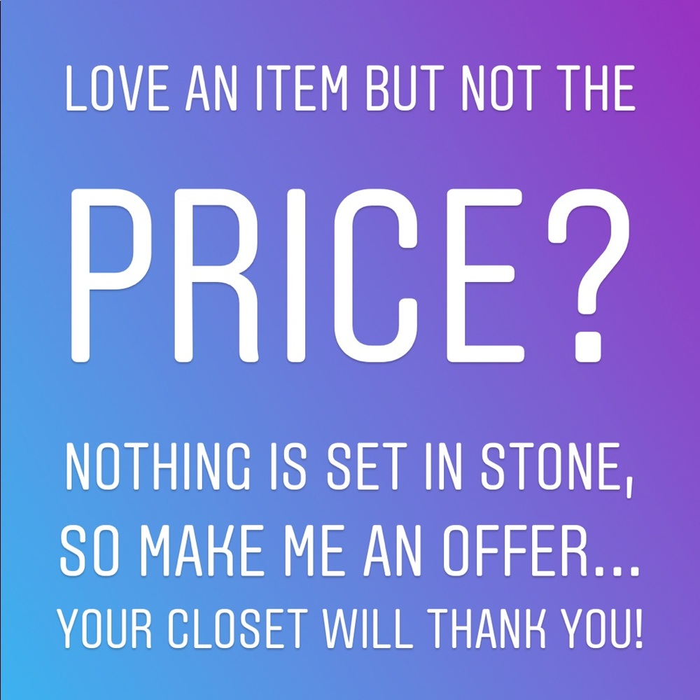 • All Reasonable Offers Accepted •